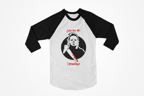 Just the Tip, I Promise;  Michael Meyers Tee