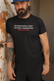 I Understand Serial Killers - Serial Killer Tee