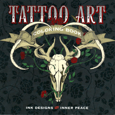 Tattoo Art Coloring Book - Ink Designs for Inner Peace - Highway Thirty One
